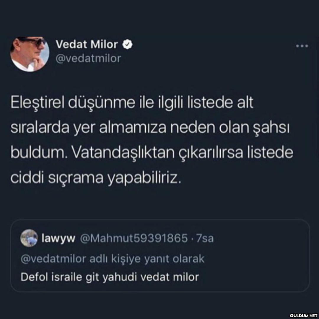 Vedat Milor O @vedatmilor...