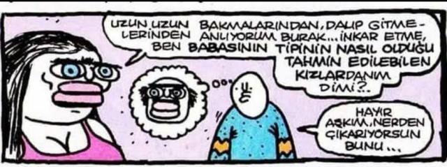 Uzun uzun bakmalarindan...