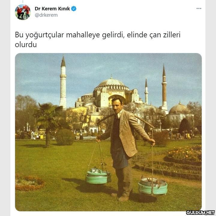 "Hey gidi " dedirtecek...