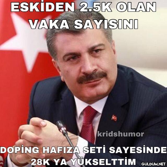 ESKİDEN 2.5K OLAN VAKA...