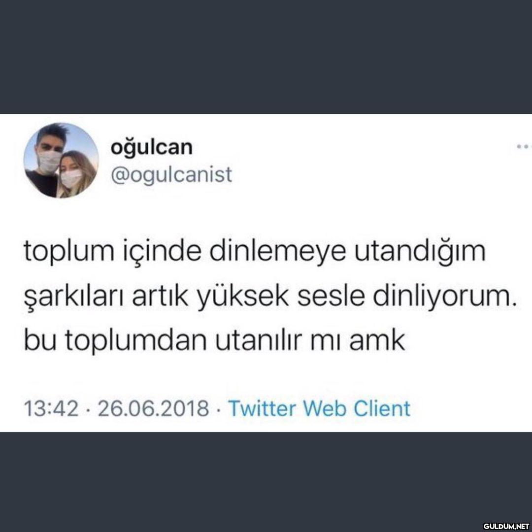oğulcan @ogulcanist toplum...