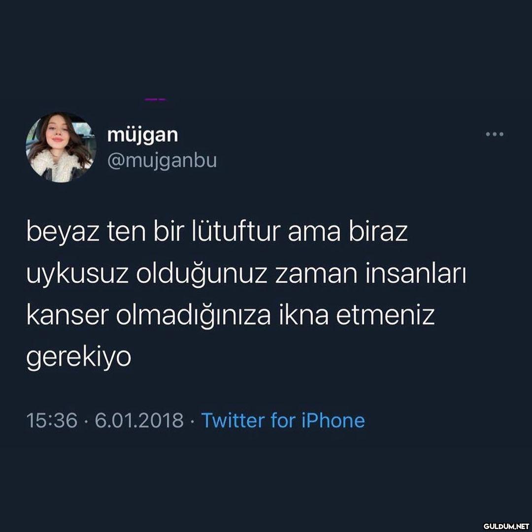 müjgan @mujganbu beyaz ten...