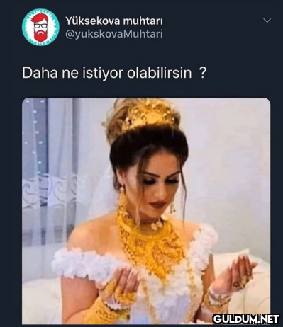 Yüksekova muhtarı...