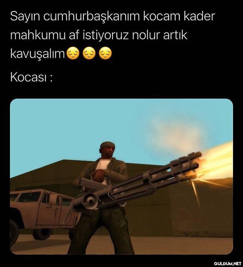Sayın cumhurbaşkanım kocam...