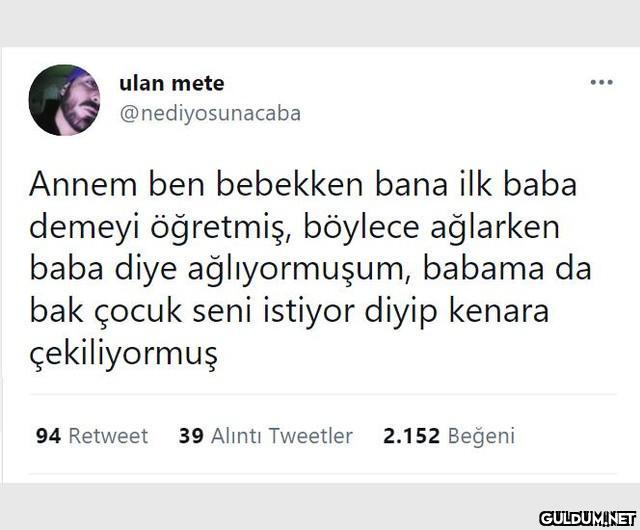 ulan mete @nediyosunacaba...