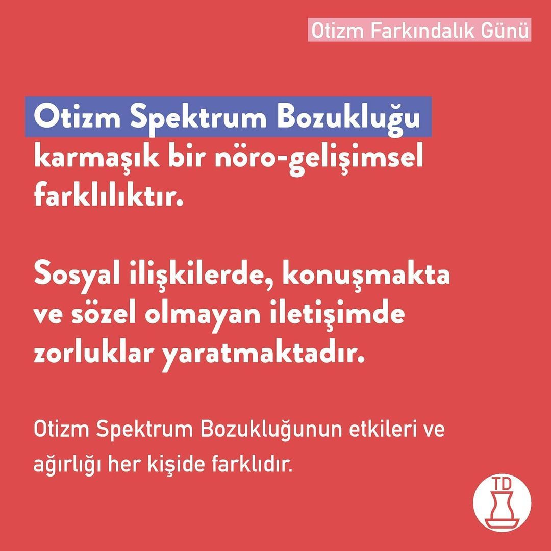 Bugün Otizm Farkındalık...