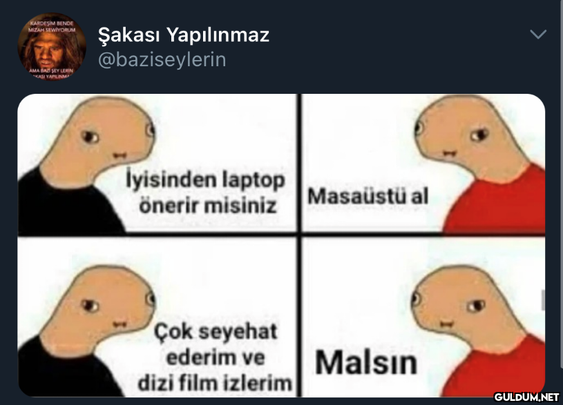 KARDEŞİM BENDE MIZAH...