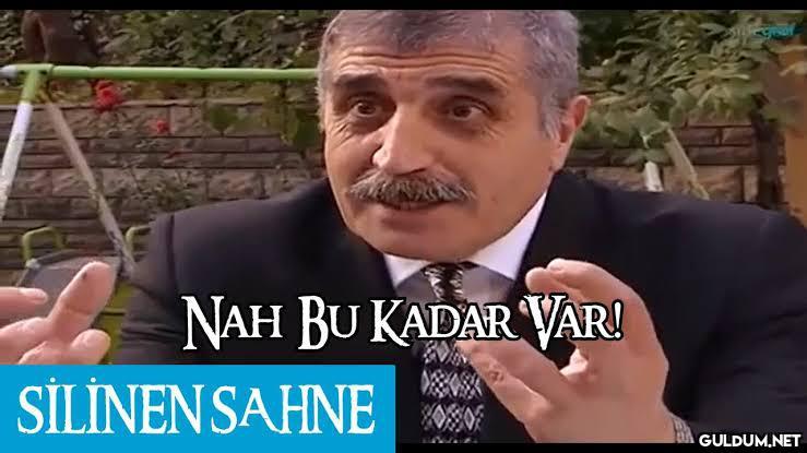 NAH BU KADAR VAR! SİLİNEN SAHNE