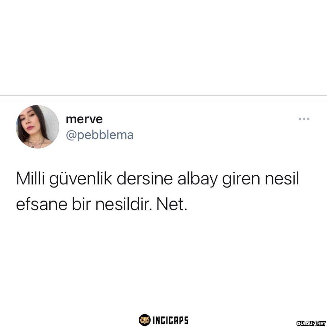 merve ... @pebblema Milli...
