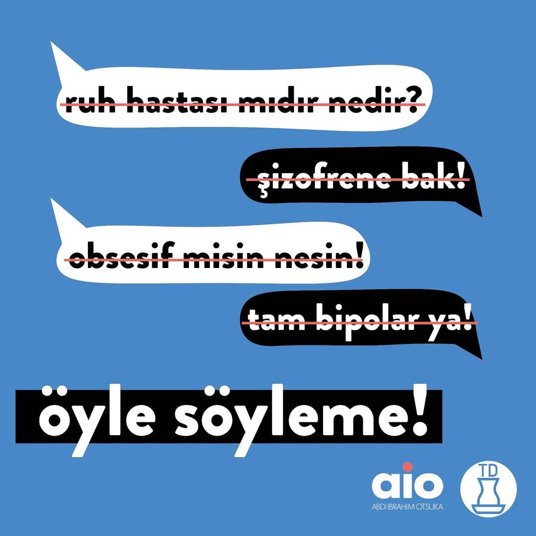 Artık öyle söyleme!...