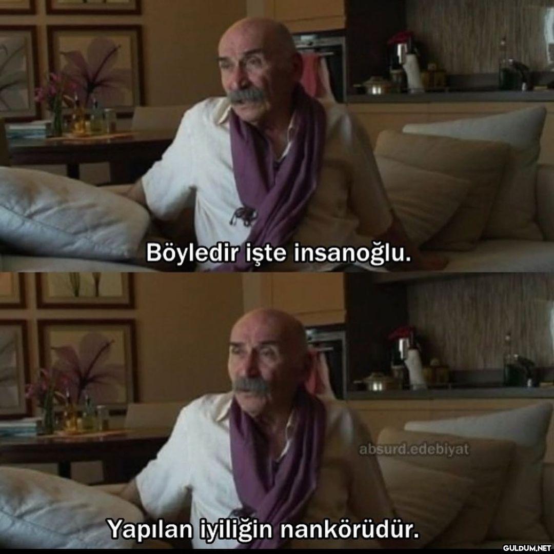 O kadar haklısın ki dayı ...