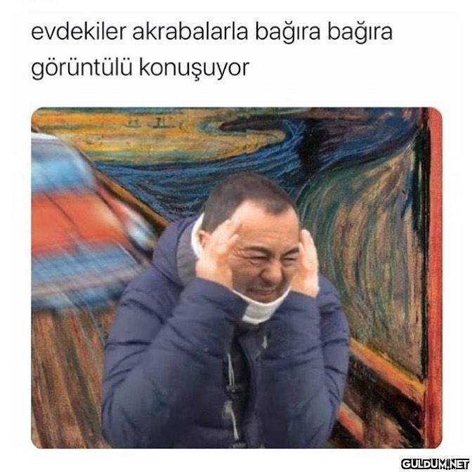 evdekiler akrabalarla...