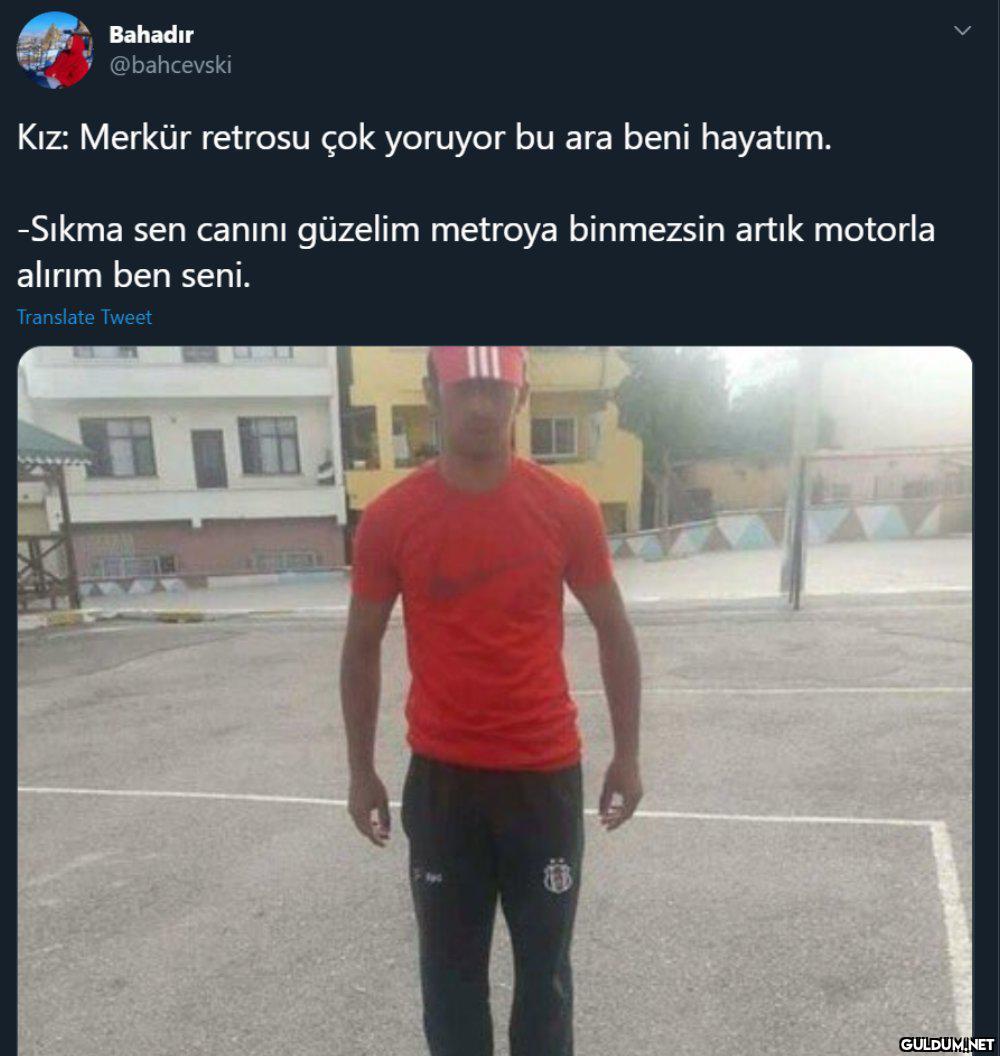 Bahadır @bahcevski Kız:...