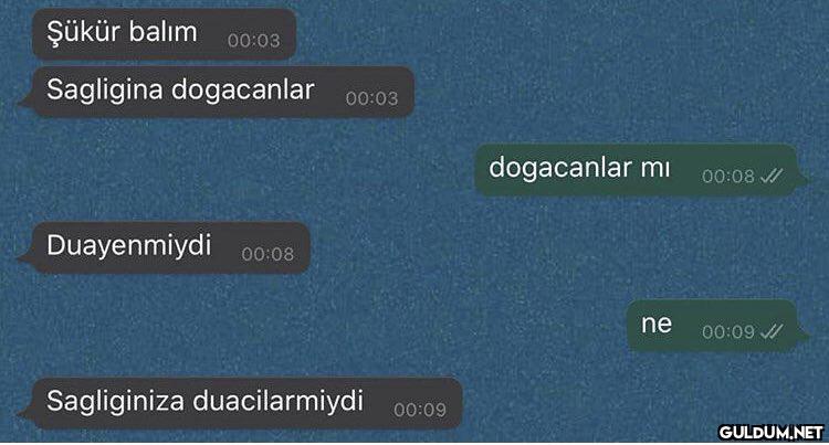 Şükür balım 00:03...