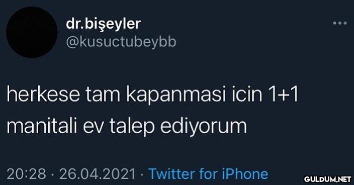 dr.bişeyler @kusuctubeybb...