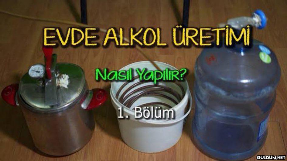 EVDE ALKOL ÜRETİMİ Nas...