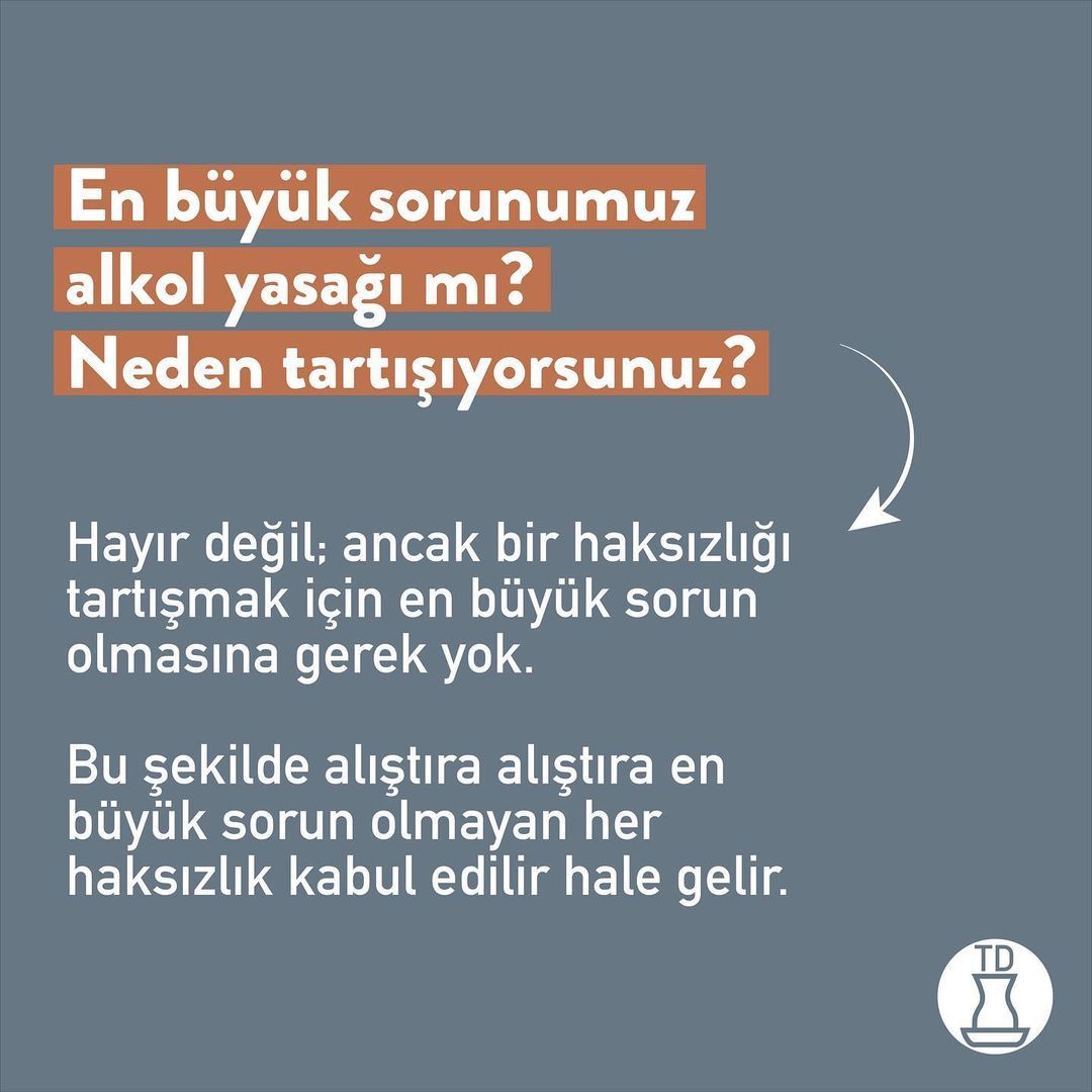 Maalesef alkol yasağıyla...