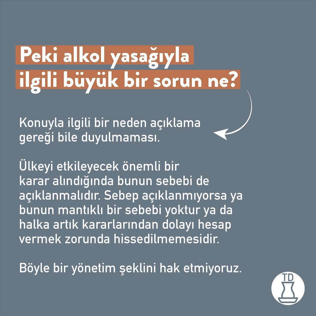 Maalesef alkol yasağıyla...