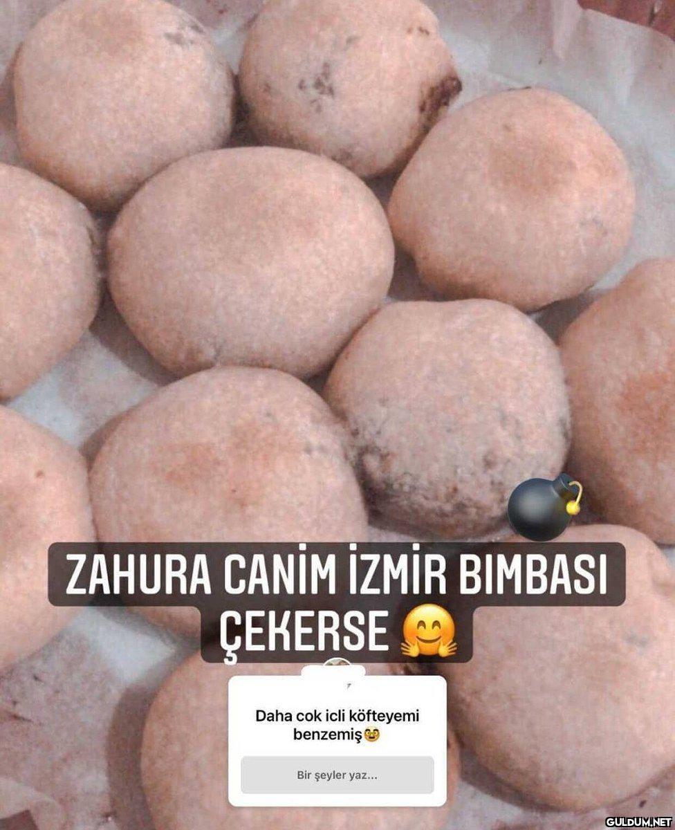 ZAHURA CANİM İZMİR BIMBASI...