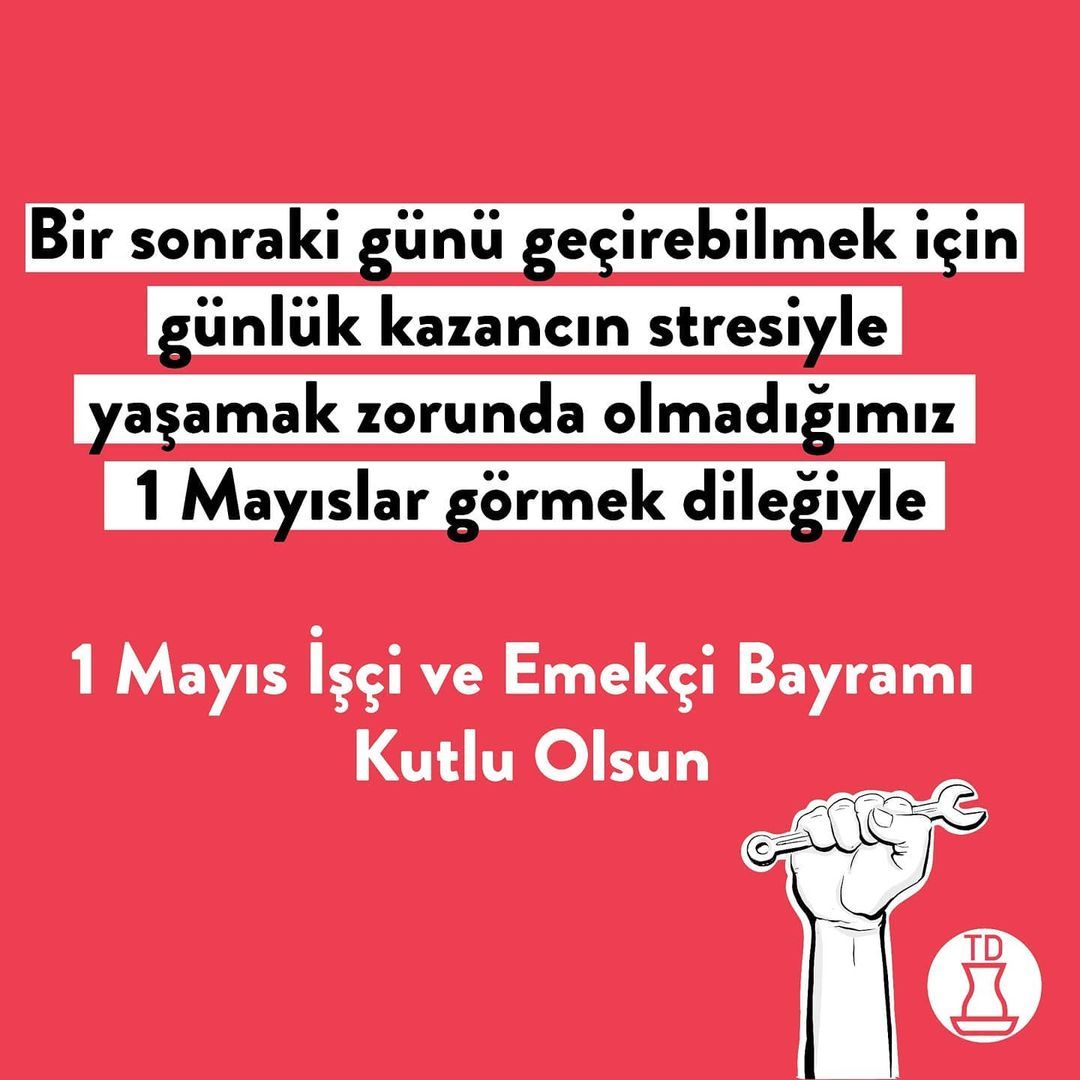 Tüm işçi ve emekçilerin 1...