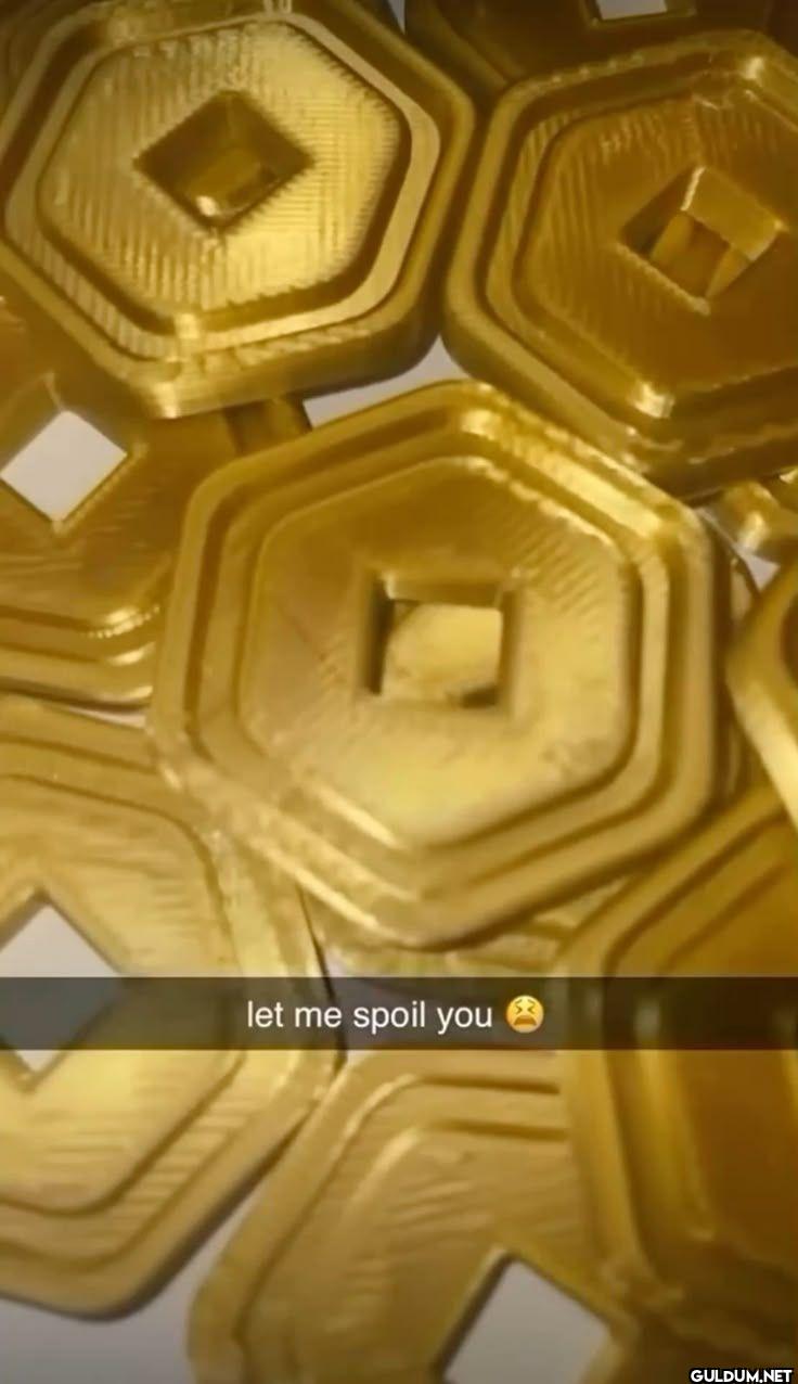 let me spoil you