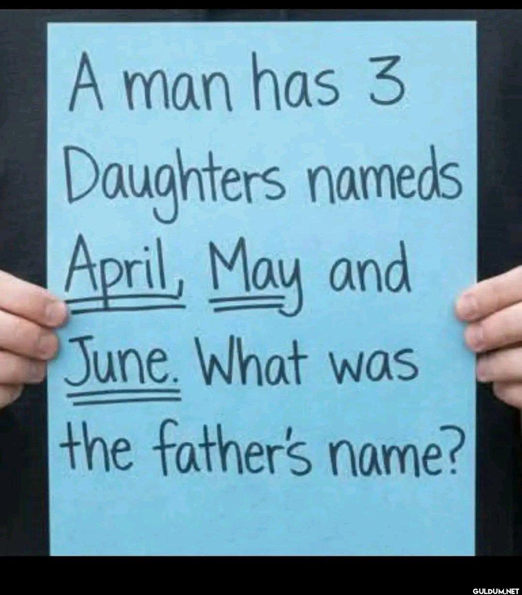 What? 🤨    A man has 3...