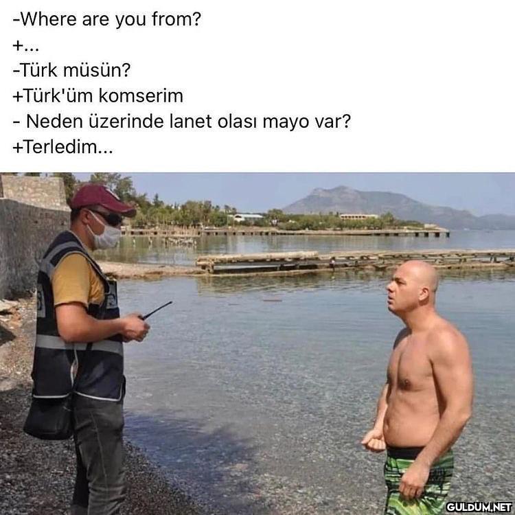 -Where are you from? +......