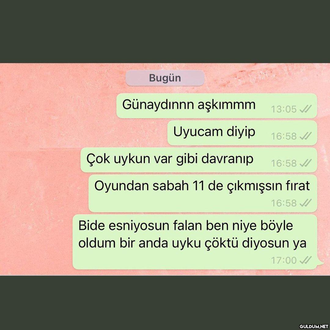 Bugün Günaydınnn aşkımmm...