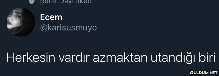 Еcem @karisusmuyo Herkesin...