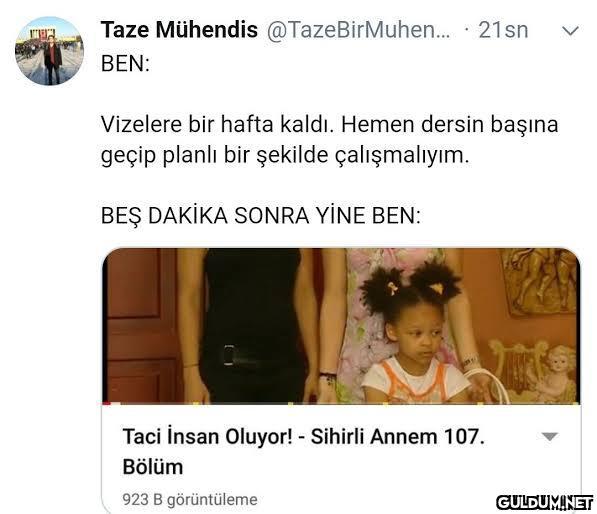 BİR SAAT SONRA YİNE BEN:...