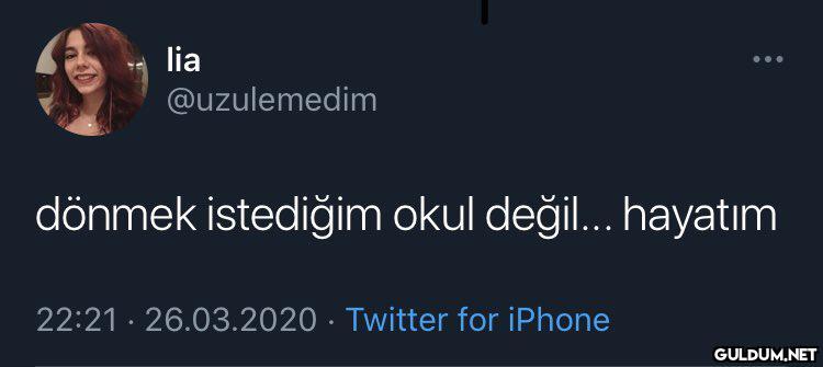 lia @uzulemedim dönmek...