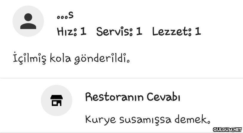 aynen kolamızı içsinler...