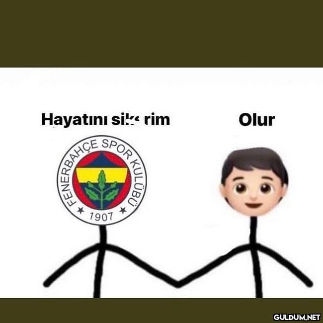 fenerbahceliler mood  Olur...