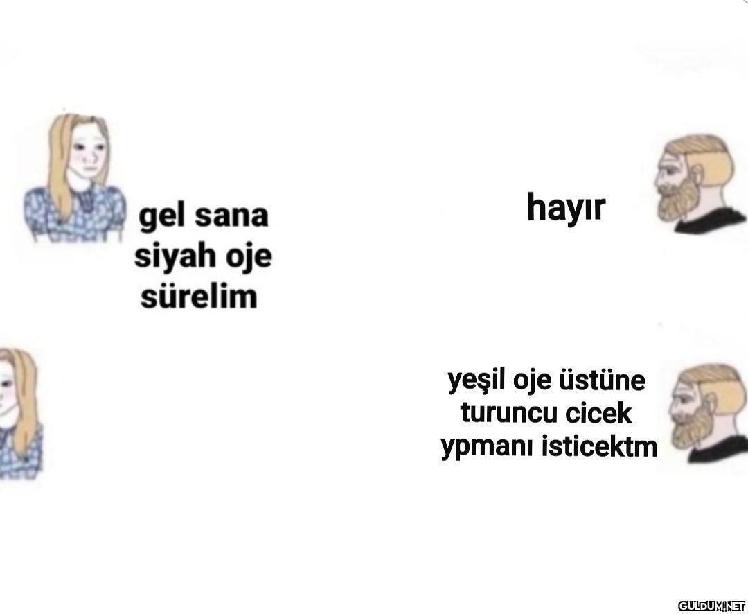 Kızlar neden bu kadar...