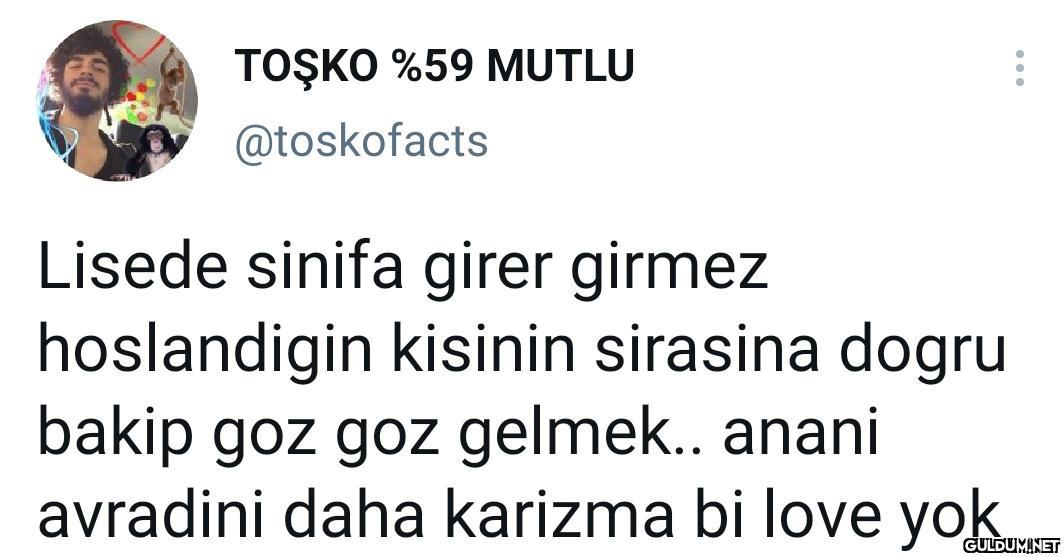 TOŞKO %59 MUTLU...