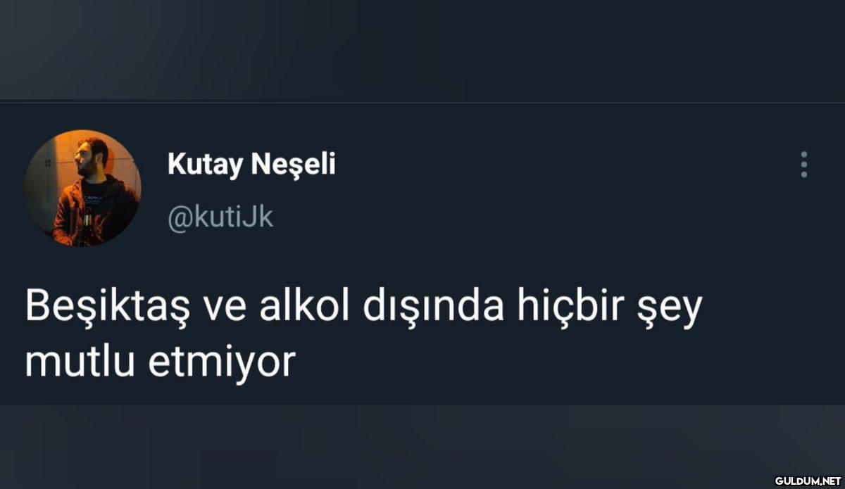 Kutay Neşeli @kutiJk...