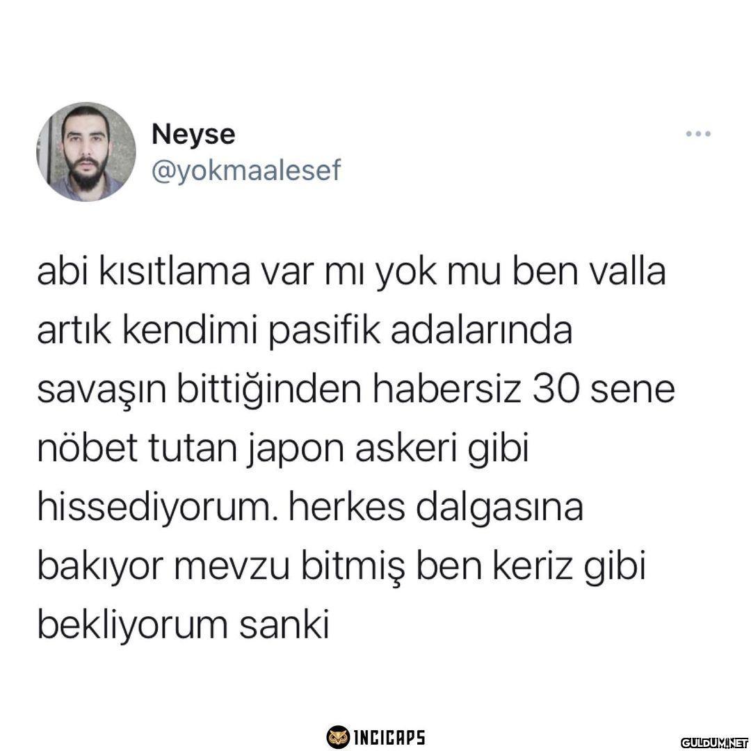 Neyse @yokmaalesef ... abi...