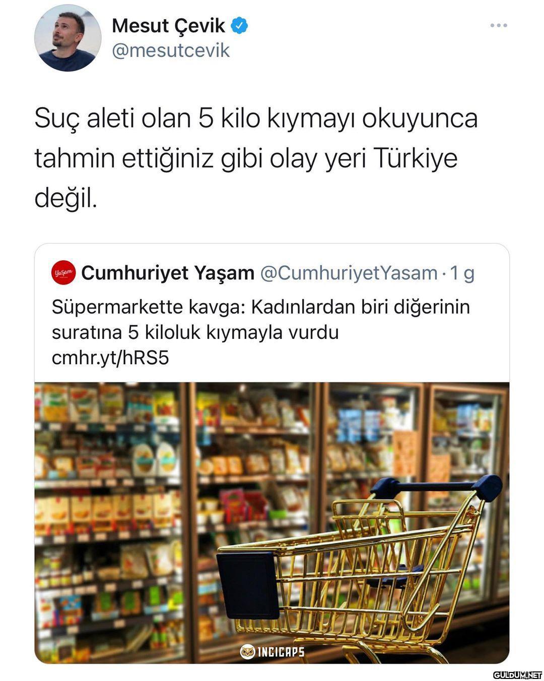 Türkiye’de 5kg kıyma almak...