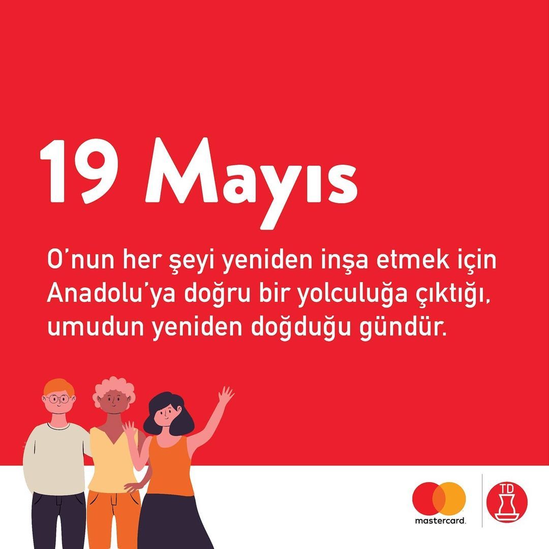 19 Mayıs 1919’da çıktığın...