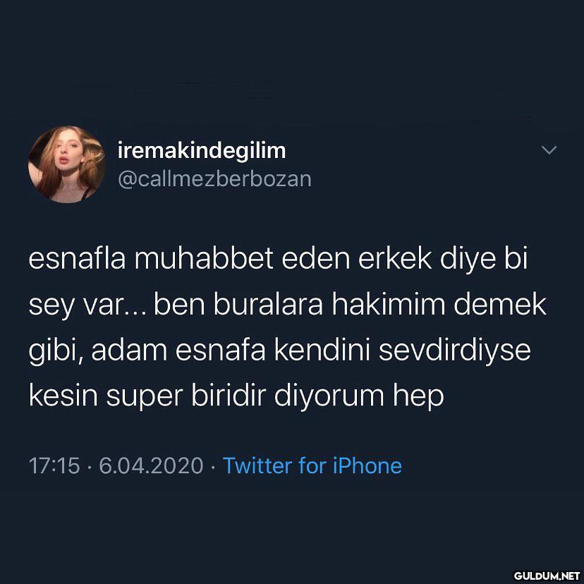 esnafına hakim olmadığın...
