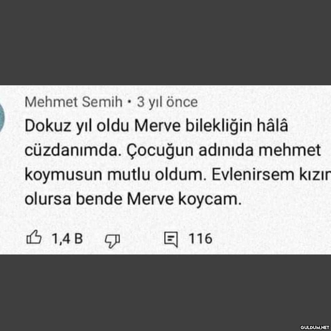 Mehmet Semih 3 yıl önce...