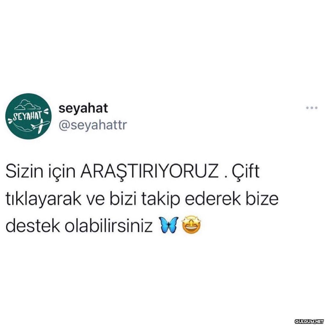 @seyahat 🦋 Sizin için...