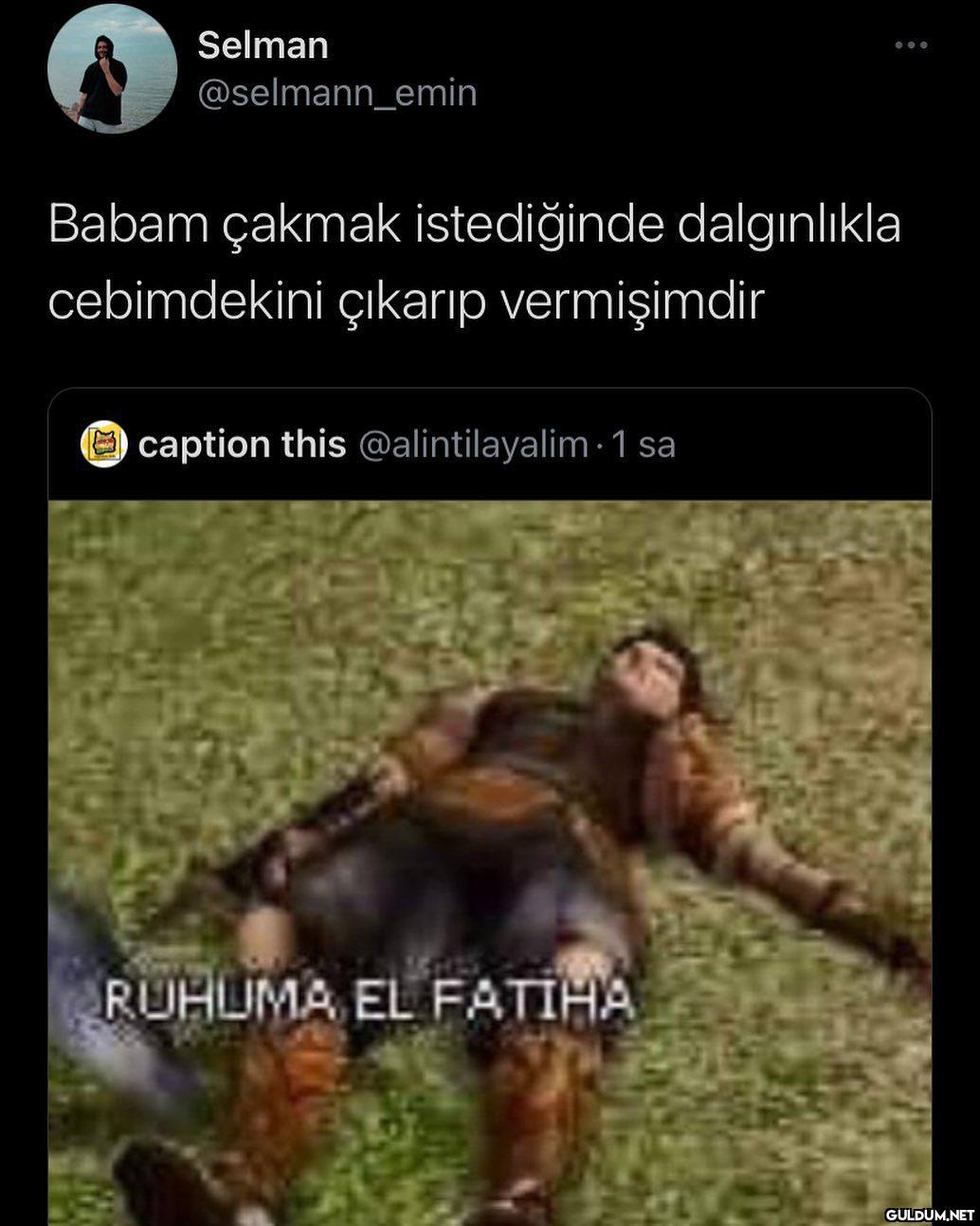 Selman @selmann_emin Babam...