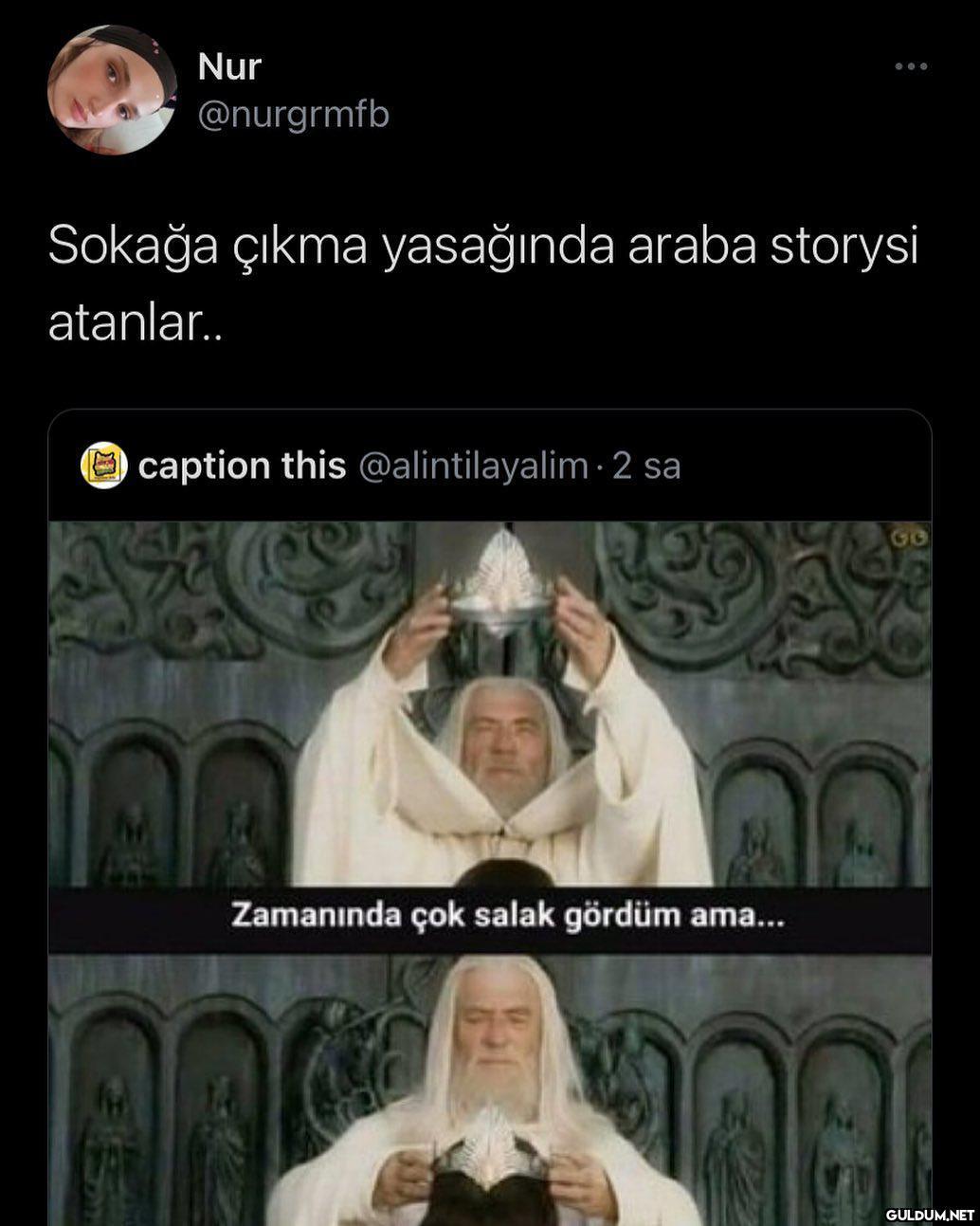 Nur @nurgrmfb Sokağa çıkma...