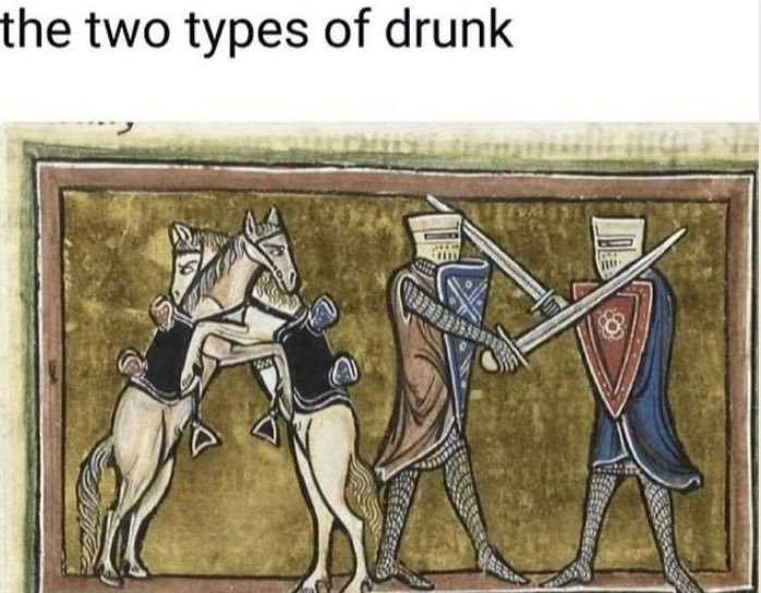 the two types of drunk...