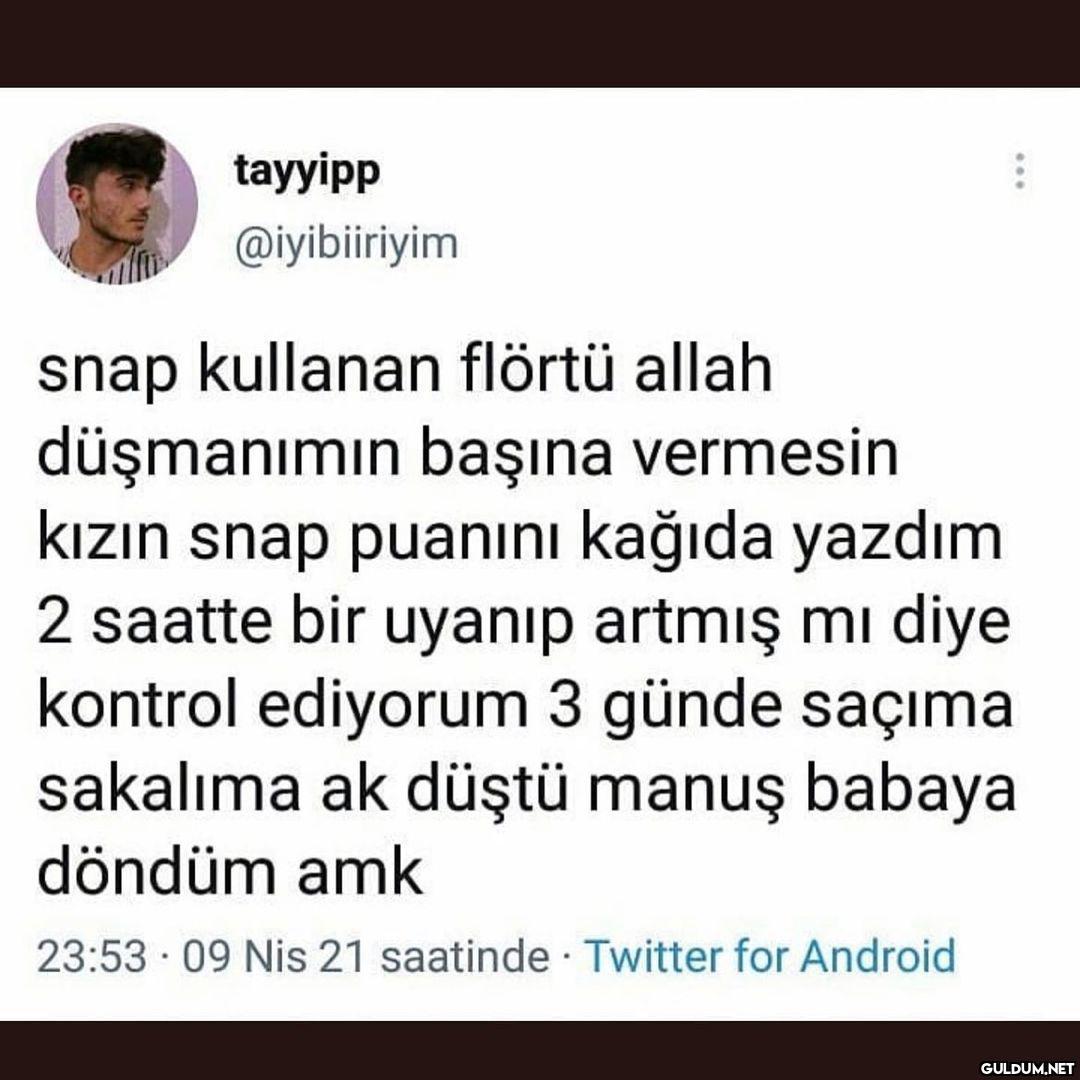 tayyipp @iyibiiriyim snap...