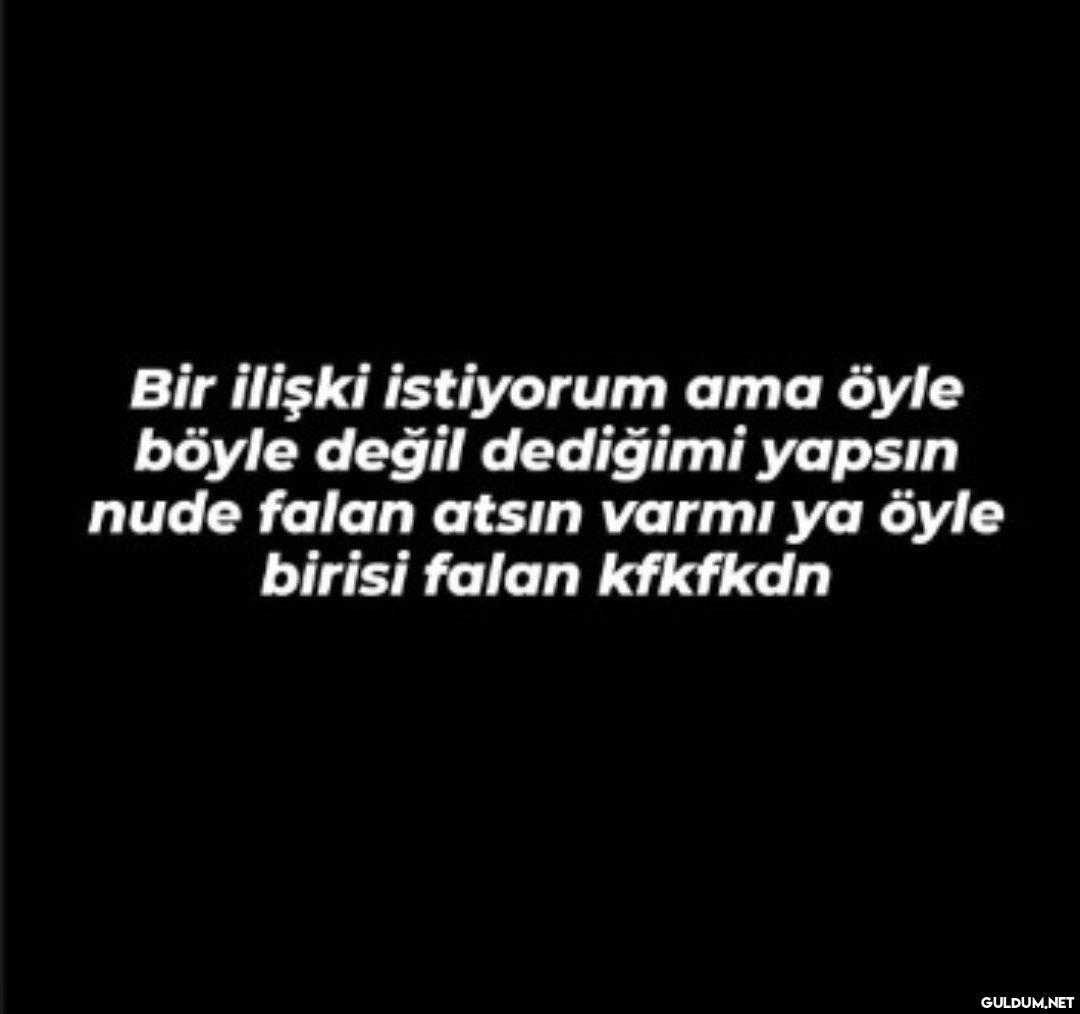 Bakışlar fena    Bir...
