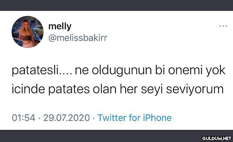 keske her sey patatesten...