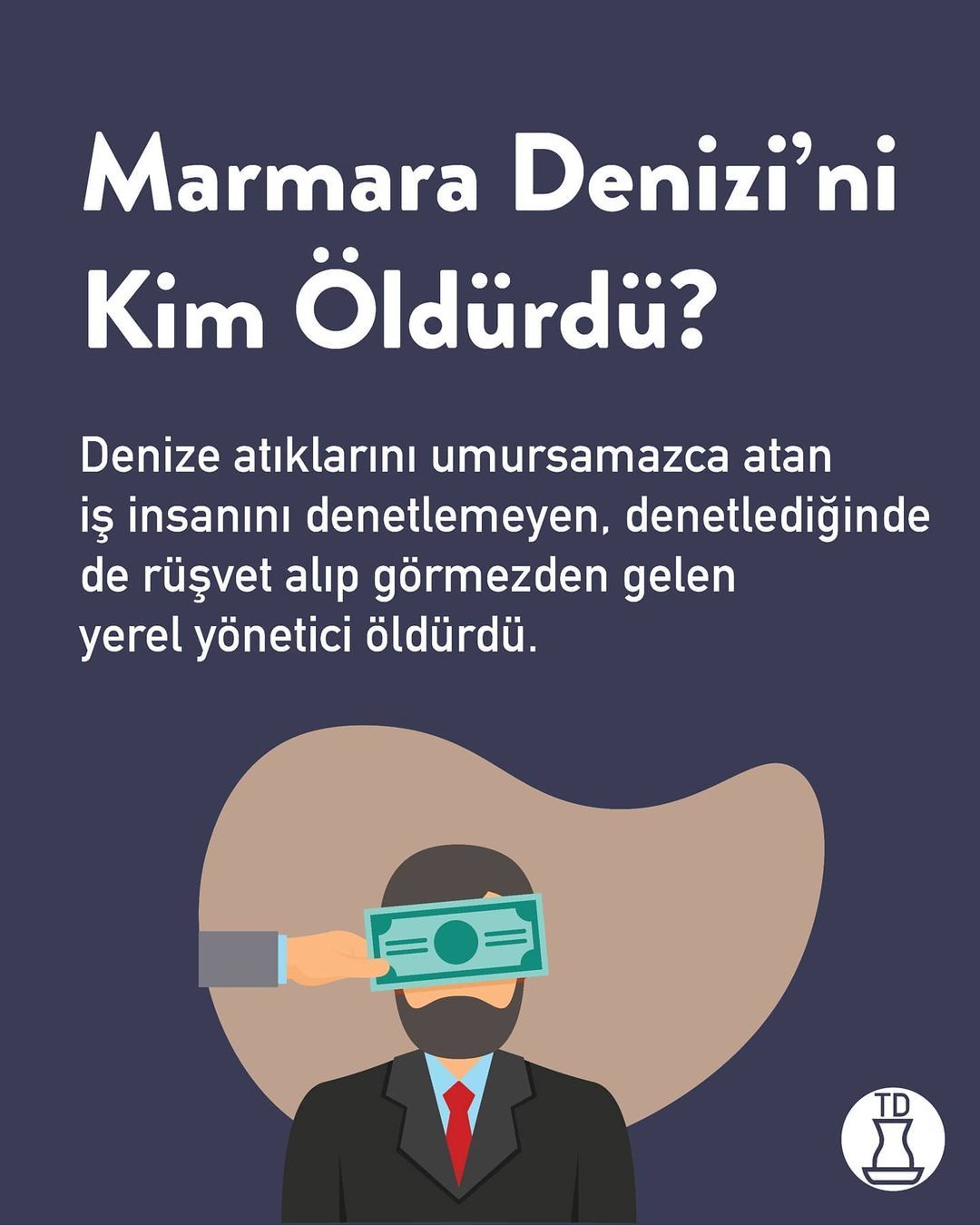 Hayır, Marmara Denizi'ni...