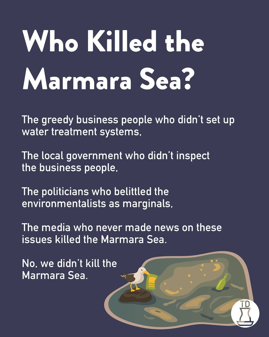 Hayır, Marmara Denizi'ni...